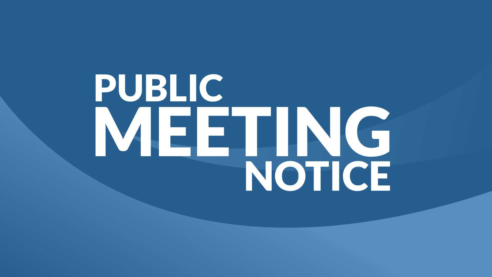 June 16th Public Meeting Notice Blog